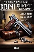 E-Book (epub) Krimi Quintett Sonderband 1001 von Alfred Bekker, Jam Gardemann, W. A. Hary