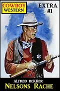 E-Book (epub) Cowboy Western Extra 1 von Alfred Bekker