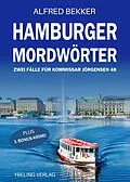E-Book (epub) Hamburger Mordwörter: Zwei Fälle für Kommissar Jörgensen 48 von Alfred Bekker