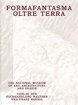 Kartonierter Einband Formafantasma: Oltre Terra. Why Wool Matters von Andrea Trimarchi, Simone Farresin
