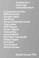 Kartonierter Einband Kempe Thill. Architecture in the Age of Neoliberalism von