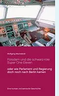 E-Book (epub) Potsdam und die schwarz-rote Super One Eleven von Wolfgang Macheleidt