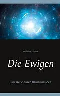 E-Book (epub) Die Ewigen von Wilhelm Förster