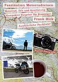 E-Book (epub) Faszination Motorradreisen von Frank Bick