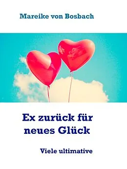 E-Book (epub) Ex zurück für neues Glück von Mareike von Bosbach