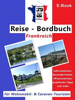 E-Book (epub) Frankreich-Mobil-Erleben "Reise-Bordbuch Frankreich" von Claus Schöttle