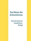 E-Book (epub) Das Wesen des Antisemitismus von Heinrich Graf von Coudenhove-Kalergi
