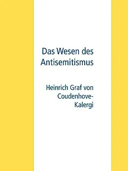 E-Book (epub) Das Wesen des Antisemitismus von Heinrich Graf von Coudenhove-Kalergi