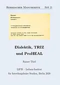 E-Book (epub) Dialektik, TRIZ und ProHEAL von Rainer Thiel