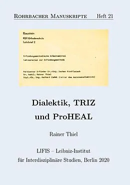 E-Book (epub) Dialektik, TRIZ und ProHEAL von Rainer Thiel