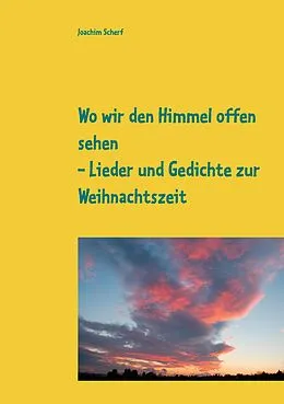 E-Book (pdf) Wo wir den Himmel offen sehen von Joachim Scherf