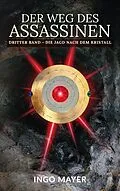 E-Book (epub) Der Weg des Assassinen von Ingo Mayer