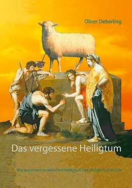 E-Book (epub) Das vergessene Heiligtum von Oliver Deberling