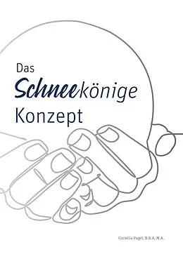 E-Book (epub) Das Schneekönige Konzept von Cornelia Pagel