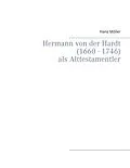 E-Book (epub) Hermann von der Hardt (1660 - 1746) von Hans Möller