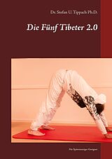 E-Book (epub) Die Fünf Tibeter 2.0 von Stefan U. Tippach