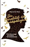 E-Book (epub) Die Banalität der Andersartigkeit von Marcel J. Paul