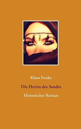 E-Book (epub) Die Herrin des Sandes von Klaus Funke
