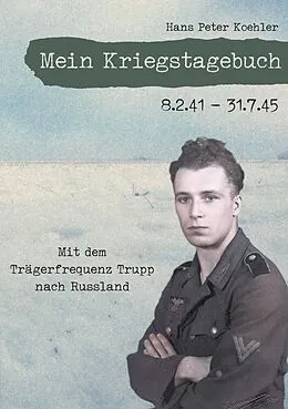 E-Book (epub) Mein Kriegstagebuch von Hans Peter Koehler