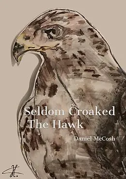 E-Book (epub) Seldom Croaked The Hawk von Daniel McCosh