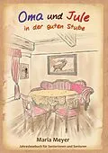 E-Book (epub) Oma und Jule in der guten Stube von Maria Meyer