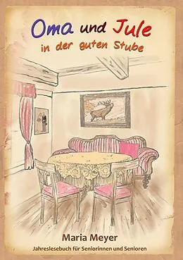 E-Book (epub) Oma und Jule in der guten Stube von Maria Meyer