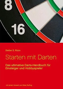 E-Book (epub) Starten mit Darten von Stefan S. Rizzo