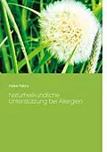 E-Book (epub) Naturheilkundliche Unterstützung bei Allergien von Heike Fabry