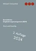 E-Book (epub) Betriebliches Eingliederungsmanagement (BEM) von Michael F. Ochsenfeld