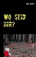 E-Book (epub) Wo seid ihr? von Nina Imhoff