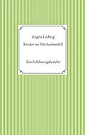 E-Book (epub) Kinder im Wechselmodell von Angela Ludwig