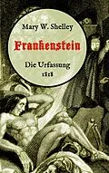 E-Book (epub) Frankenstein oder, Der moderne Prometheus. Die Urfassung von 1818 von Mary W. Shelley
