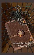 E-Book (epub) Vermächtnis der Altvorderen von Gabi Haug