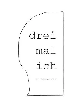 E-Book (epub) Drei mal ich von Thomas Laubenberger-Pletzer