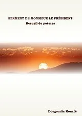 E-Book (epub) Serment de Monsieur le Président von Dougoudia Konaté