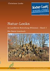 E-Book (epub) Natur-Looks im Landkreis Rotenburg (Wümme) - Band 3 von Christiane Looks