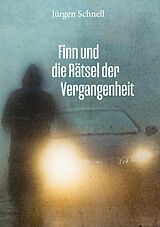 E-Book (epub) Finn und die Rätsel der Vergangenheit von Jürgen Schnell