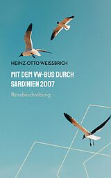 E-Book (epub) Mit dem VW-Bus durch Sardinien 2007 von Heinz-Otto Weißbrich