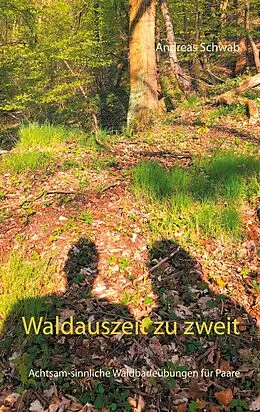 E-Book (epub) Waldauszeit zu zweit von Andreas Schwab