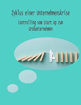 E-Book (epub) Zyklus einer Unternehmenskrise von Alexander Bertel, Christian Tal, Hans Joachim Wilmer