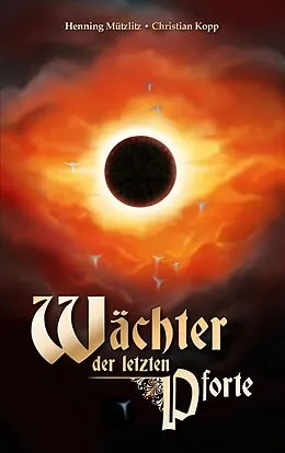 E-Book (epub) Wächter der letzten Pforte von Henning Mützlitz, Christian Kopp