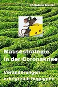 E-Book (epub) Mäusestrategie in der Coronakrise von Christine Müller