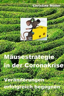 E-Book (epub) Mäusestrategie in der Coronakrise von Christine Müller