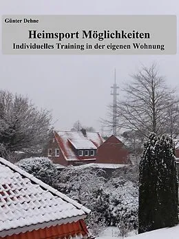 E-Book (epub) Heimsport Möglichkeiten von Günter Dehne