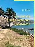 E-Book (epub) Cloe und die Suche nach den Diamanten von S. Becker