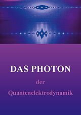 Kartonierter Einband Das &quot;freie&quot; Photon der Quantenelektrodynamik von Horst Hübel