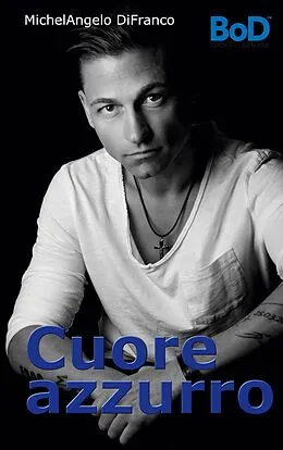 E-Book (epub) Cuore azzurro von Michelangelo Difranco