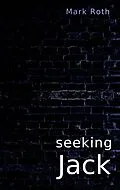 E-Book (epub) seeking Jack von Mark Roth