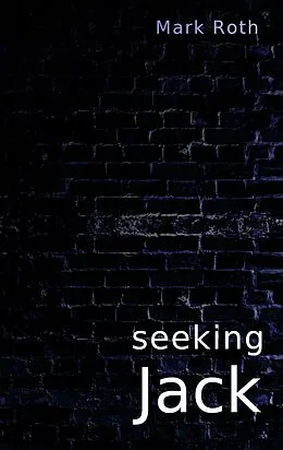 E-Book (epub) seeking Jack von Mark Roth