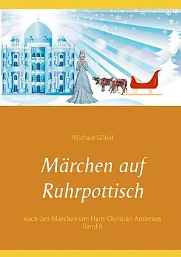 E-Book (epub) Märchen auf Ruhrpottisch nach H. C. Andersen von Michael Göbel